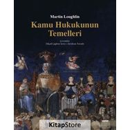 Kamu Hukukunun Temelleri - Martin Loughlin