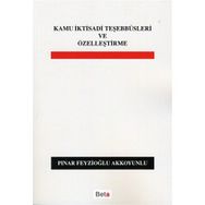 KAMU İKTİSADİ TEŞEBBÜSLERİ VE ÖZELLEŞTİRME - PINAR FEYZİOĞLU AKKOYUNLU