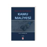 Kamu Maliyesi - Ekonomik ve Mali Terimler Sözlüğü İlaveli - Abdülkadir Işık