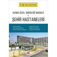 Kamu-Özel İşbirliği Modeli ve Şehir Hastaneleri Ekin Yayınevi