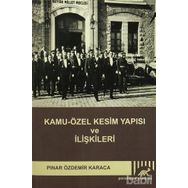 KAMU-ÖZEL KESIM YAPISI VE İLIŞKILERI - PINAR ÖZDEMIR KARACA