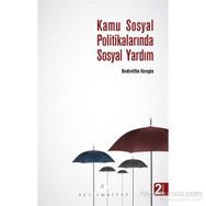 KAMU SOSYAL POLITIKALARINDA SOSYAL YARDIM - BEDRETTIN KESGIN