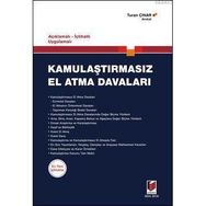 KAMULAŞTIRMASIZ EL ATMA DAVALARI - TURAN ÇINAR