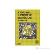 KAMUOYU İLETİŞİM VE DEMOKRASI - ARSEV BEKTAŞ