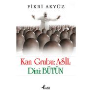 KAN GRUBU: ASIL - FIKRI AKYÜZ