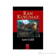 KAN KURUMAZ - SAMI ÖZBİL