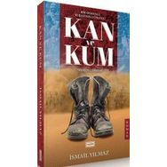 Kan Ve Kum - İsmail Yılmaz