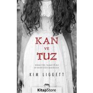 Kan ve Tuz - Kim Liggett