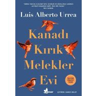 Kanadı Kırık Melekler Evi - Luis Alberto Urrea