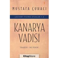 Kanarya Vadisi - Mustafa Çuhacı