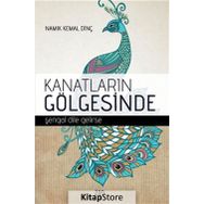 Kanatların Gölgesinde - Namık Kemal Dinç