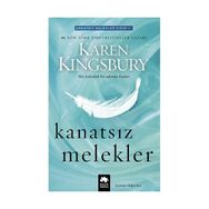 Kanatsız Melekler - Karen Kingsbury