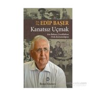 Kanatsız Uçmak - Edip Başer