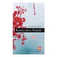 Kanayınca Irmak - Cengizhan Orakçı