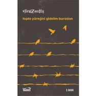 Kanes Yayınları Topla Yüreğini Gidelim Buradan