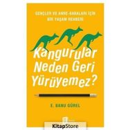 Kangurular Neden Geri Yürüyemez? - E. Banu Gürel