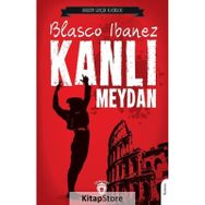 Kanlı Meydan - Blasco Ibanez