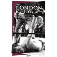 Kanlı Oyun - Jack London