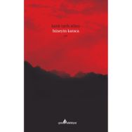 Kanlı Tarih Atlası - Hüseyin Karaca