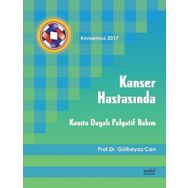 Kanser Hastasında Kanıta Dayalı Palyatif Bakım Konsensus 2017 Gülbeyaz Can - Nobel Tıp Kitabevi