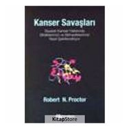 KANSER SAVAŞLARI - ROBERT N. PROCTOR