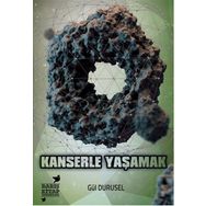 Kanserle Yaşamak - Gül Durusel