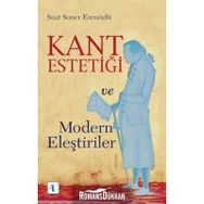 Kant Estetiği Ve Modern Eleştiriler - Suat Soner Erenözlü
