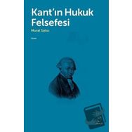 Kant`ın Hukuk Felsefesi - Doruk Yayınları