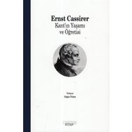 Kant’ın Yaşamı ve Öğretisi - Ernst Cassirer