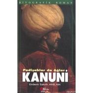 KANUNI PADİŞAHLAR DA AĞLAR - ERDEM SABIH ANILAN