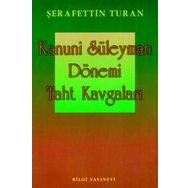 KANUNI SÜLEYMAN DÖNEMİ TAHT KAVGALARI - SEYFETTIN TURAN