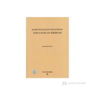 KANUNI SULTAN SÜLEYMAN ADINA BASILAN SIKKELER - İBRAHİM ARTUK