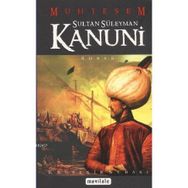 KANUNI SULTAN SÜLEYMAN - EBUBEKIR SUBAŞI