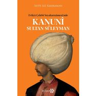 Kanuni Sultan Süleyman - Evliya Çelebi Seyahatnamesinde - Yeditepe Yayınevi
