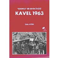 KANUNSUZ BIR GREVIN ÖYKÜSÜ KAVEL 1963 - ZAFER AYDIN