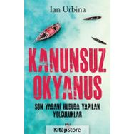 Kanunsuz Okyanus - Ian Urbina