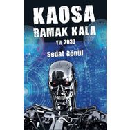 Kaosa Ramak Kala Yıl 2033 - Sedat Gönül