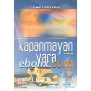 Kapanmayan Yara - İsmail Fatih Ceylan