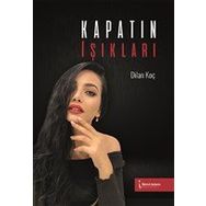 Kapatın Işıkları - Dilan Koç