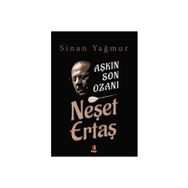 Kapı Yayınları Aşkın Son Ozanı Neşet Ertaş