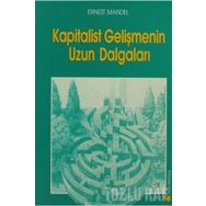 Kapitalist Gelişmenin Uzun Dalgaları Yazın Yayınları