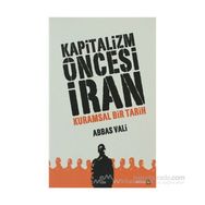 Kapitalizm Öncesi İran - Abbas Vali