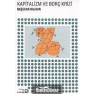 KAPITALIZM VE BORÇ KRIZI - NEŞECAN BALKAN