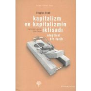 KAPITALIZM VE KAPITALIZMIN İKTİSADI - DOUGLAS FITZGERALD DOWD