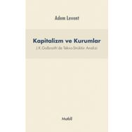 Kapitalizm ve Kurumlar - J.K.Galbraith’de Tekno - Adem Levent