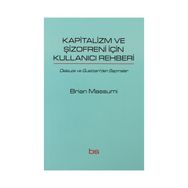 KAPITALIZM VE ŞIZOFRENI IÇIN KULLANICI REHBERI DELEUZE VE GUATTARI'DEN SAPMALAR - BRIAN MASSUMI