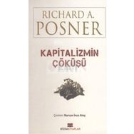 KAPITALIZMIN ÇÖKÜŞÜ - RICHARD A. POSNER