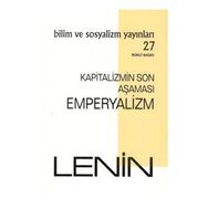 Kapitalizmin Son Aşaması: Emperyalizm - Bilim ve Sosyalizm Yayınları