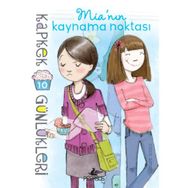 Kapkek Günlükleri 10 - Mia’nın Kaynama Noktası - Coco Simon