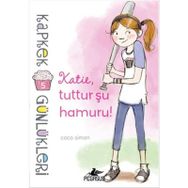 Kapkek Günlükleri 5 - Katie, Tuttur Şu Hamuru - Coco Simon
